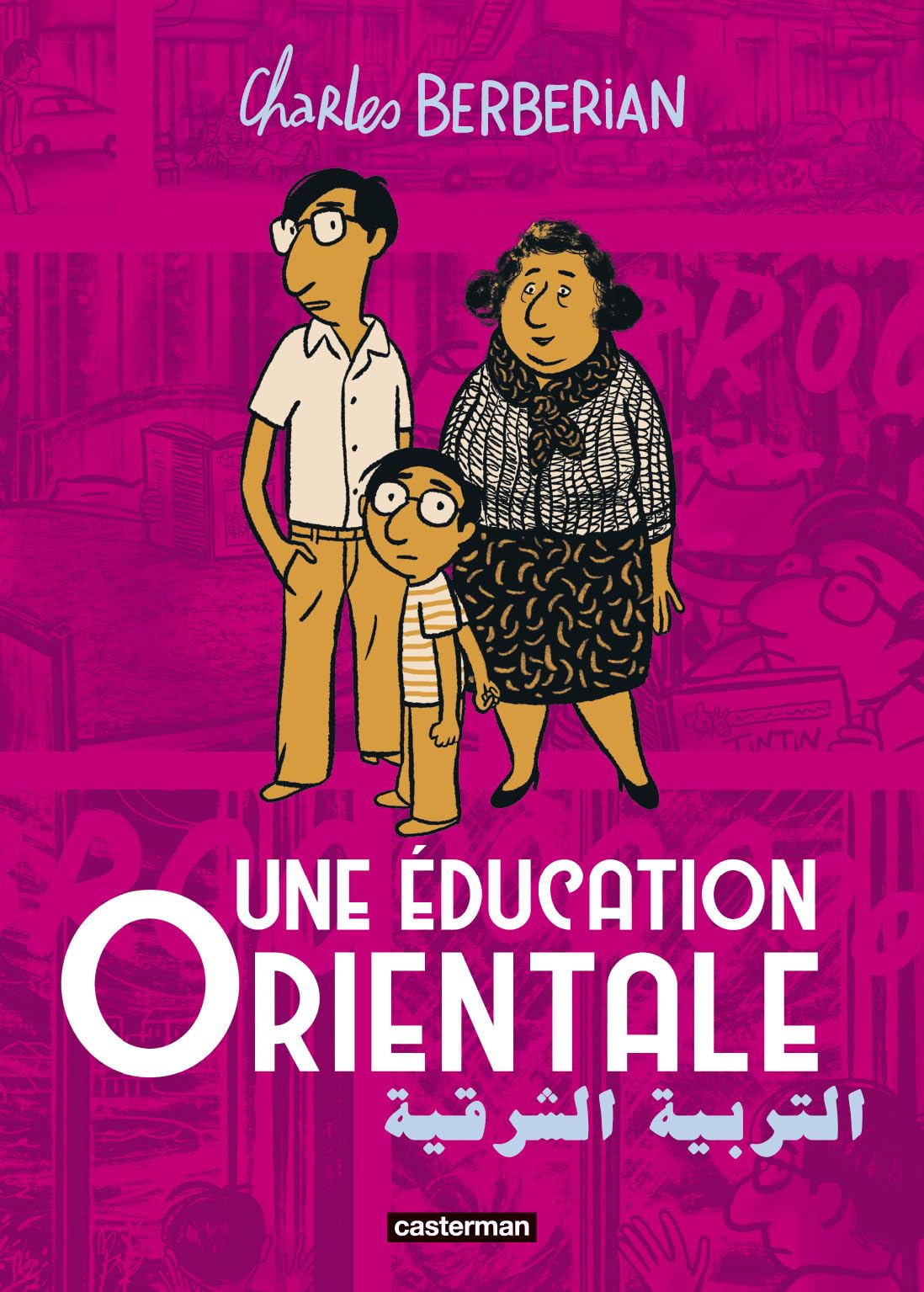 LANCEMENT DE « UNE ÉDUCATION ORIENTALE » AVEC CHARLES BERBERIAN ET RENCONTRE-SIGNATURE – MARDI 10 OCTOBRE À PARTIR DE 18h