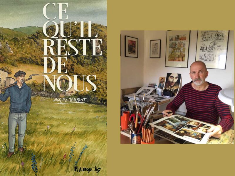 <strong>SIGNING SESSION WITH JACQUES TERPANT “CE QU’IL RESTE DE NOUS” – THURSDAY 15 MAY AT 6PM</strong>