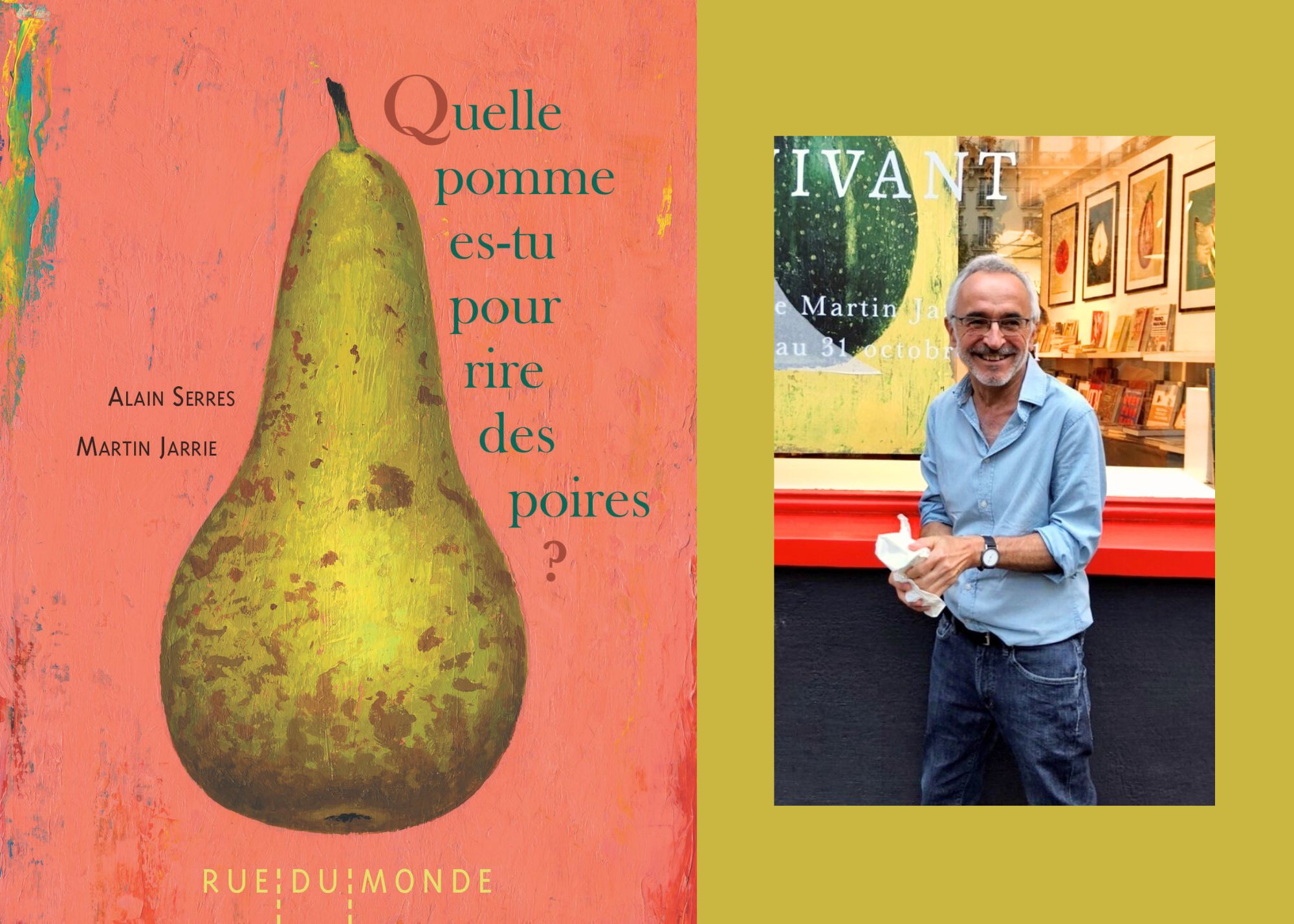 LANCEMENT-DÉDICACE « QUELLE POMME ES-TU POUR RIRE DES POIRES ?  » D&rsquo;ALAIN SERRES ET MARTIN JARRIE